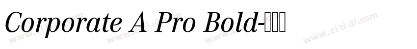 Corporate A Pro Bold字体转换